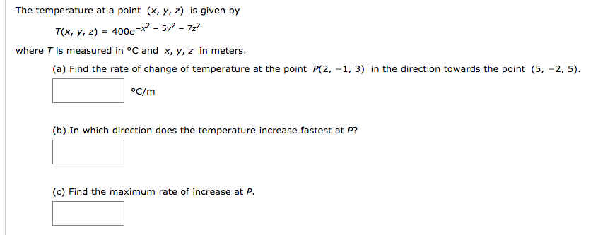 Solved The temperature at a point (x, y, z) is given | Chegg.com
