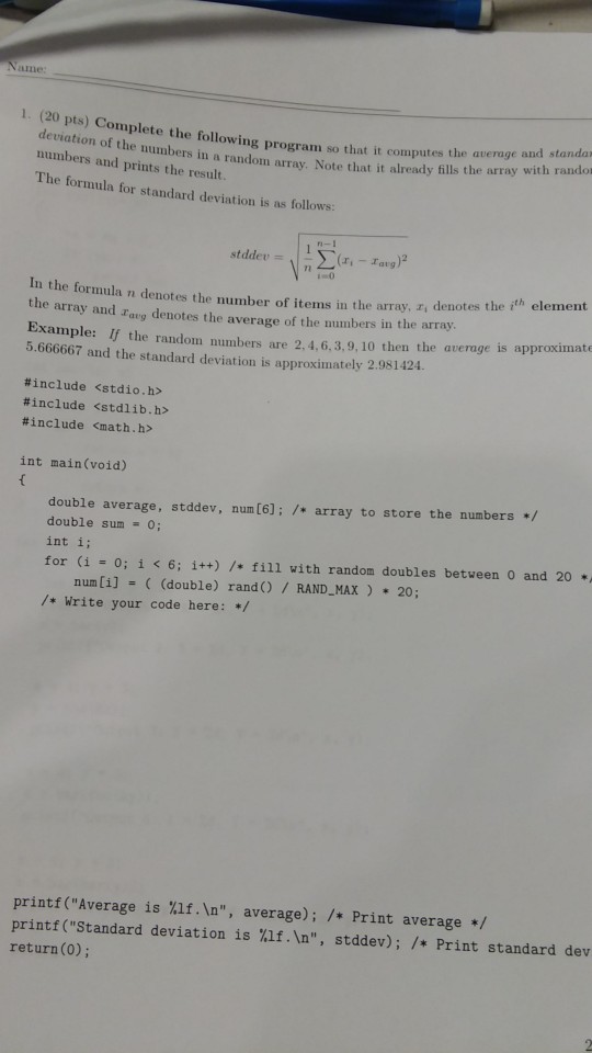 Solved Name 1. (20 pts) Complet e the following program so | Chegg.com