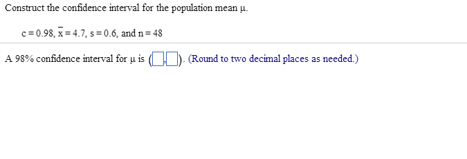 Solved Construct the confidence interval for the population | Chegg.com