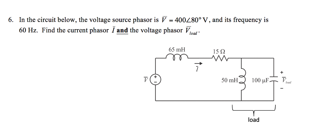 Solved 6. In the circuit below, the voltage source phasor is | Chegg.com