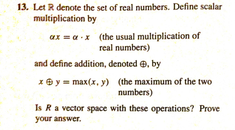 let r denote the set of real numbers. define scalar multiplication by
