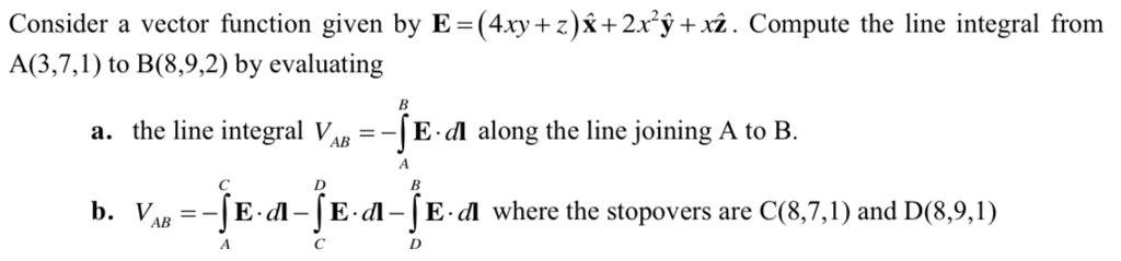 Solved Consider a vector function given by E 4xy z ˆx | Chegg.com