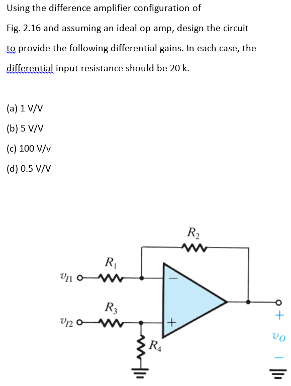 Solved Using the difference amplifier configuration of Fig.