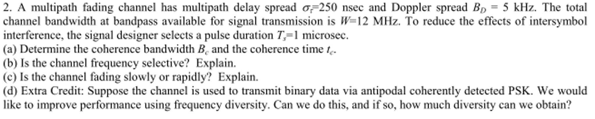 A multipath fading channel has multipath delay spread | Chegg.com