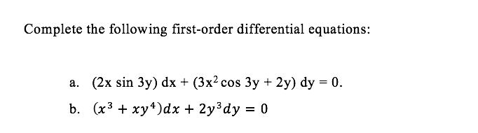 Solved Complete the following first-order differential | Chegg.com