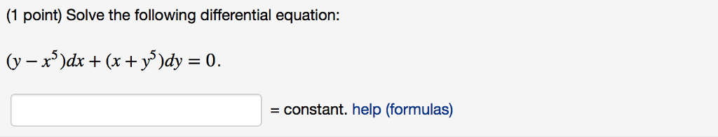Solved (1 point) Solve the following differential equation: | Chegg.com
