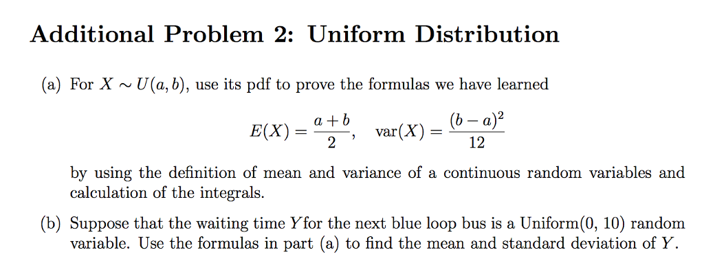 Solved (a) For X ~ U(a, B), Use Its Pdf To Prove The | Chegg.com