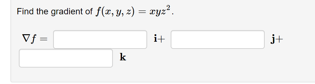 solved-find-the-gradient-of-f-x-y-z-xyz2-chegg