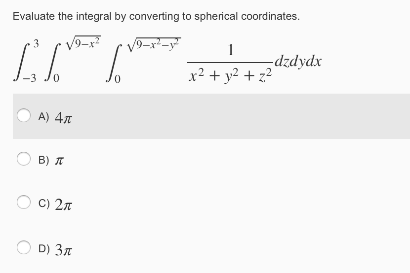 Solved evaluate the integral by converting to spherical chegg