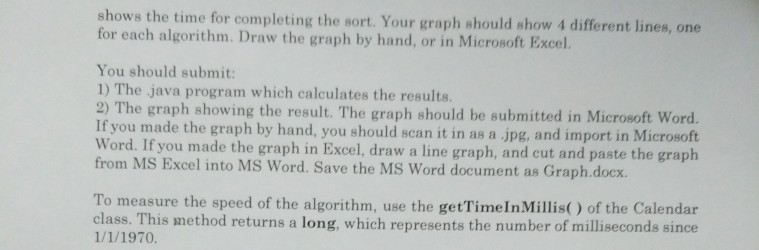 Solved Create a graph, showing the relative speed of sorting | Chegg.com