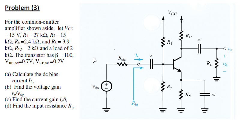 Solved Problem (3 For The Common-emitter Amplifier Shown | Chegg.com