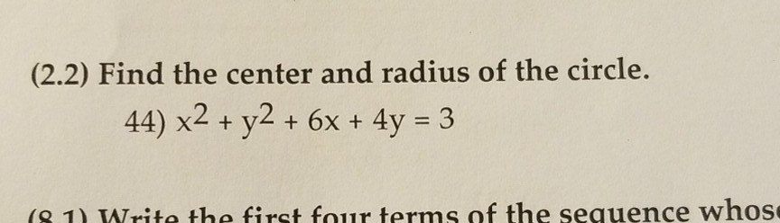 Solved (2.2) Find the center and radius of the circle. 44) | Chegg.com