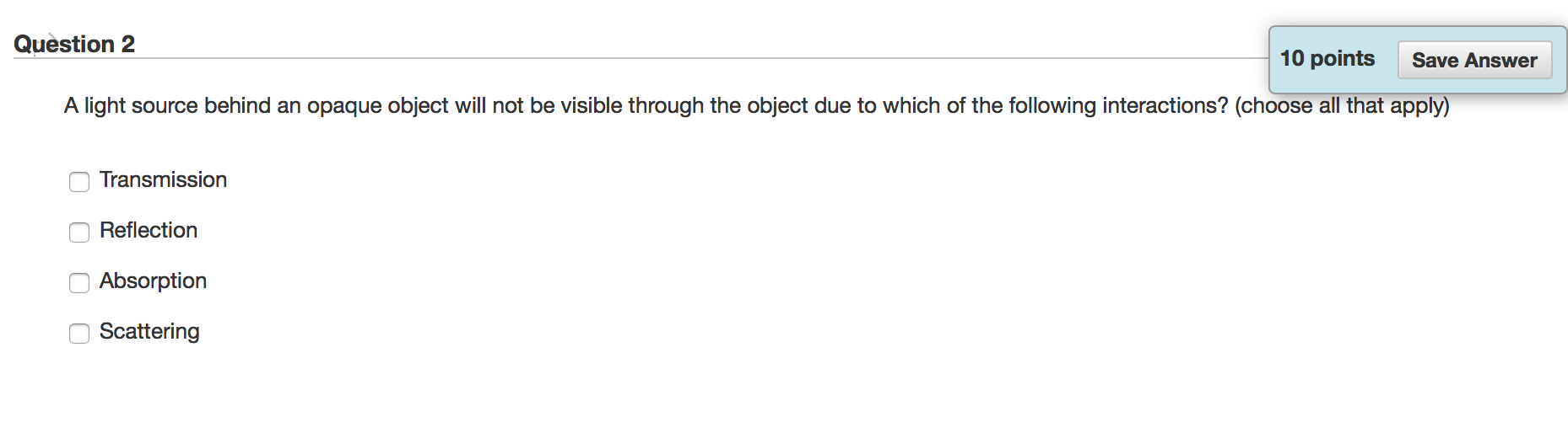 Solved Question 2 10 points Save Answer A light source | Chegg.com