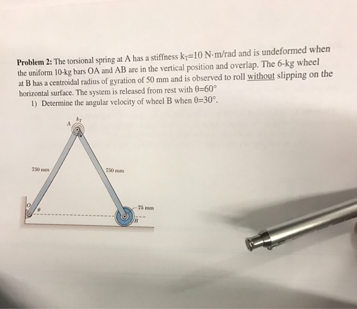 Solved The torsional spring at A has a stiffness k_T = 10 N