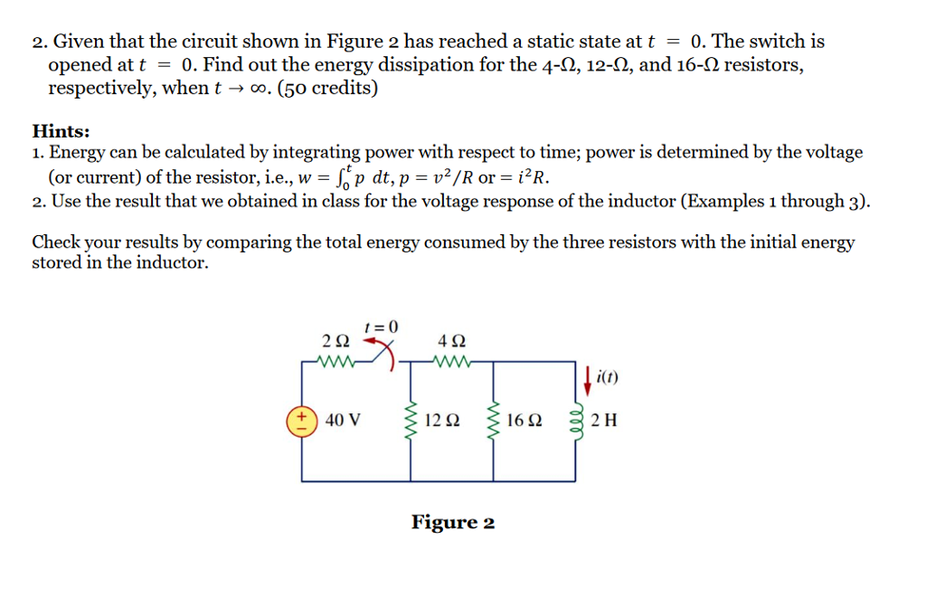 Solved Given That The Circuit Shown In Figure 2 Has Reached | Chegg.com