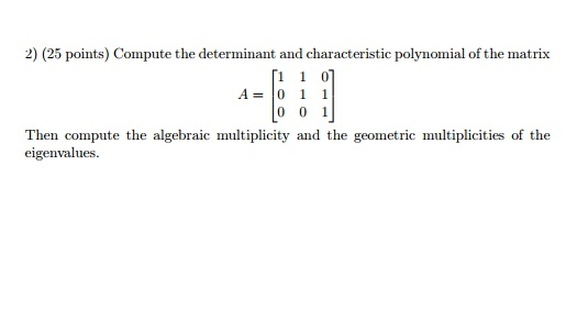 Solved Compute the determinant and characteristic polynomial | Chegg.com