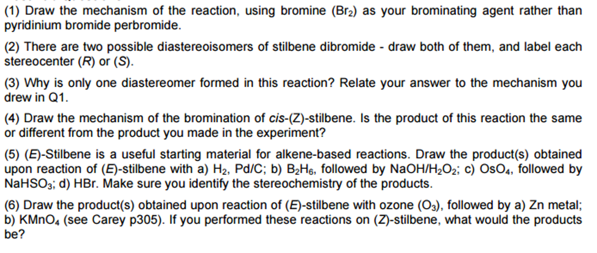 Draw the mechanism of the reaction, using bromine | Chegg.com