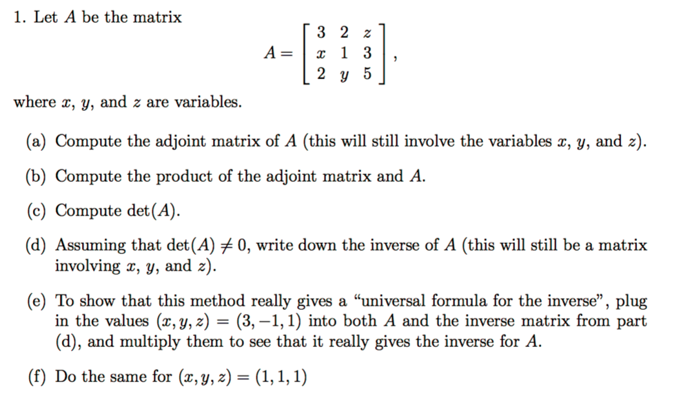 Solved Let A be the matrix A = [3 2 z x 1 3 2 y 5] where | Chegg.com