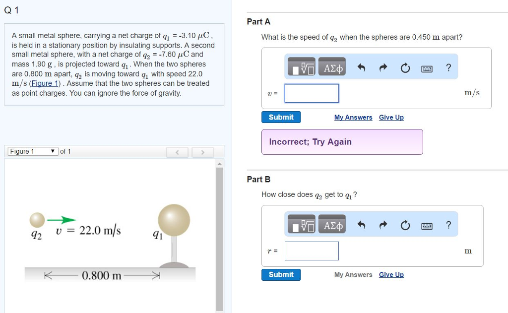 Solved A small metal sphere, carrying a net charge of q1 =