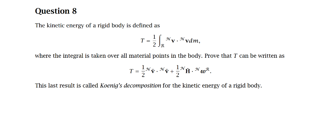 The kinetic energy of a rigid body is defined as T = | Chegg.com