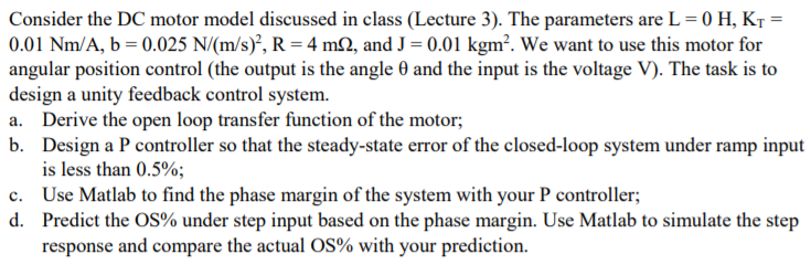Solved Consider the DC motor model discussed in class | Chegg.com