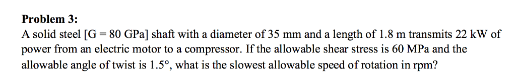 Solved Problem 3: A solid steel [G = 80 GPa] shaft with a | Chegg.com