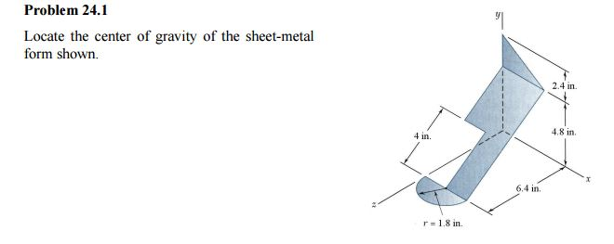 Solved Locate the center of gravity of the sheet-metal form | Chegg.com
