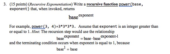 Solved 3. (15 points) (Recursive Exponentiation) Write a | Chegg.com