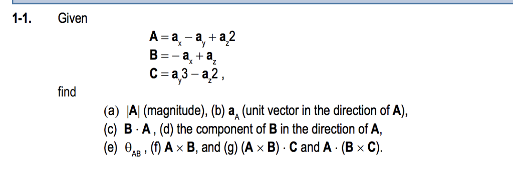 Solved 1-1. Given C-a3-a2, Find (a) |A (magnitude), (b) A^ | Chegg.com