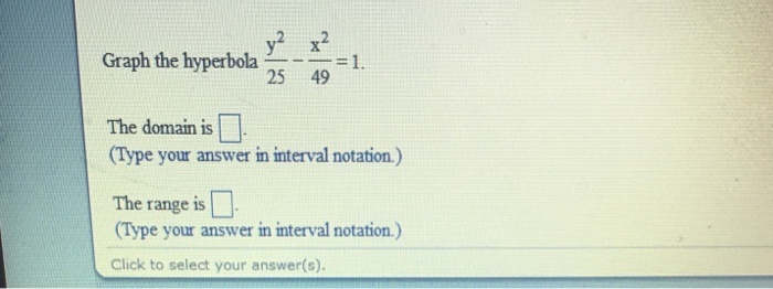 Solved Graph the Hyperbola. Give the Domain, | Chegg.com