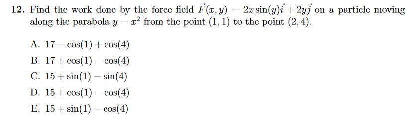 Solved Find The Work Done By The Force Field F(x, Y) = 2x | Chegg.com