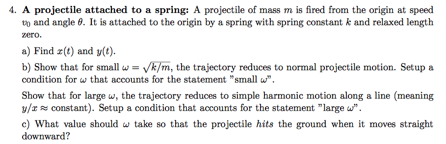 Solved 4. A projectile attached to a spring: A projectile of | Chegg.com