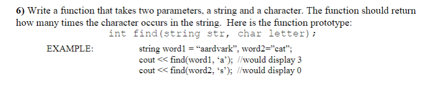 Solved 6) Write a function that takes two parameters, a | Chegg.com