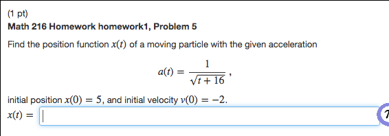 Solved Find the position function x(t) of a moving particle | Chegg.com