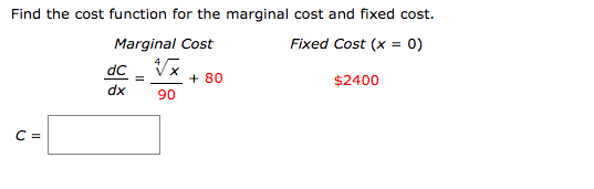 Solved Find the cost function for the marginal cost and | Chegg.com