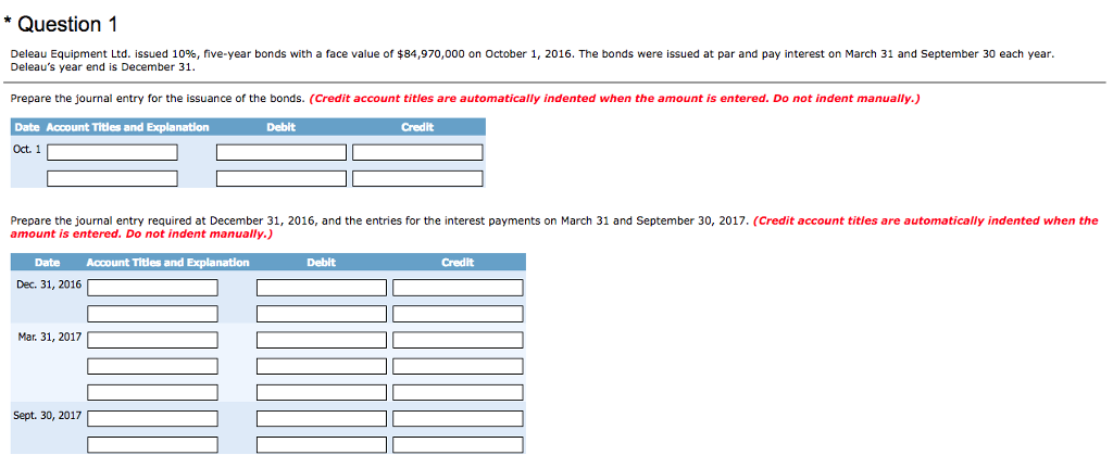 Solved Question 1 Deleau Equipment Ltd. issued 10%, | Chegg.com