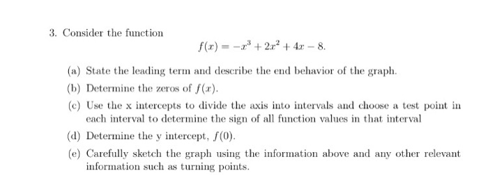 Solved Consider the function f(x) = -x^3 + 2x^2 + 4x - 8. | Chegg.com