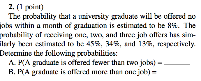 Graduation Prob Solved The probability that a university graduate will be | Chegg.com