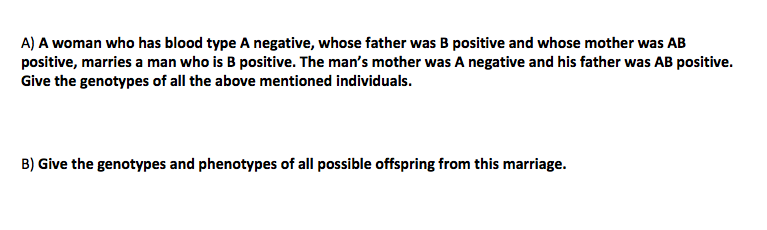 Solved A) A woman who has blood type A negative, whose | Chegg.com