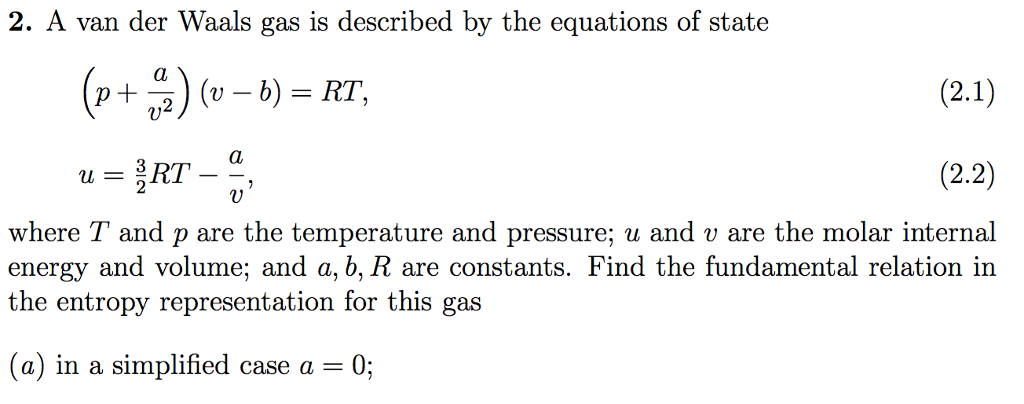 Solved 2. A van der Waals gas is described by the equations | Chegg.com
