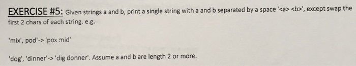 Solved EXERCISE #5 Given Strings A And B, Print A Single | Chegg.com