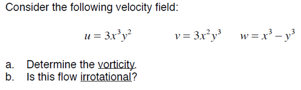 Solved Consider The Following Velocity Field U3x3y2