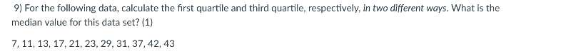 Solved 9) For the following data, calculate the first | Chegg.com