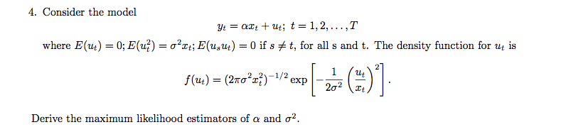 Solved Consider The Model Y T = Alpha X T + U T; T = 1, 2, 