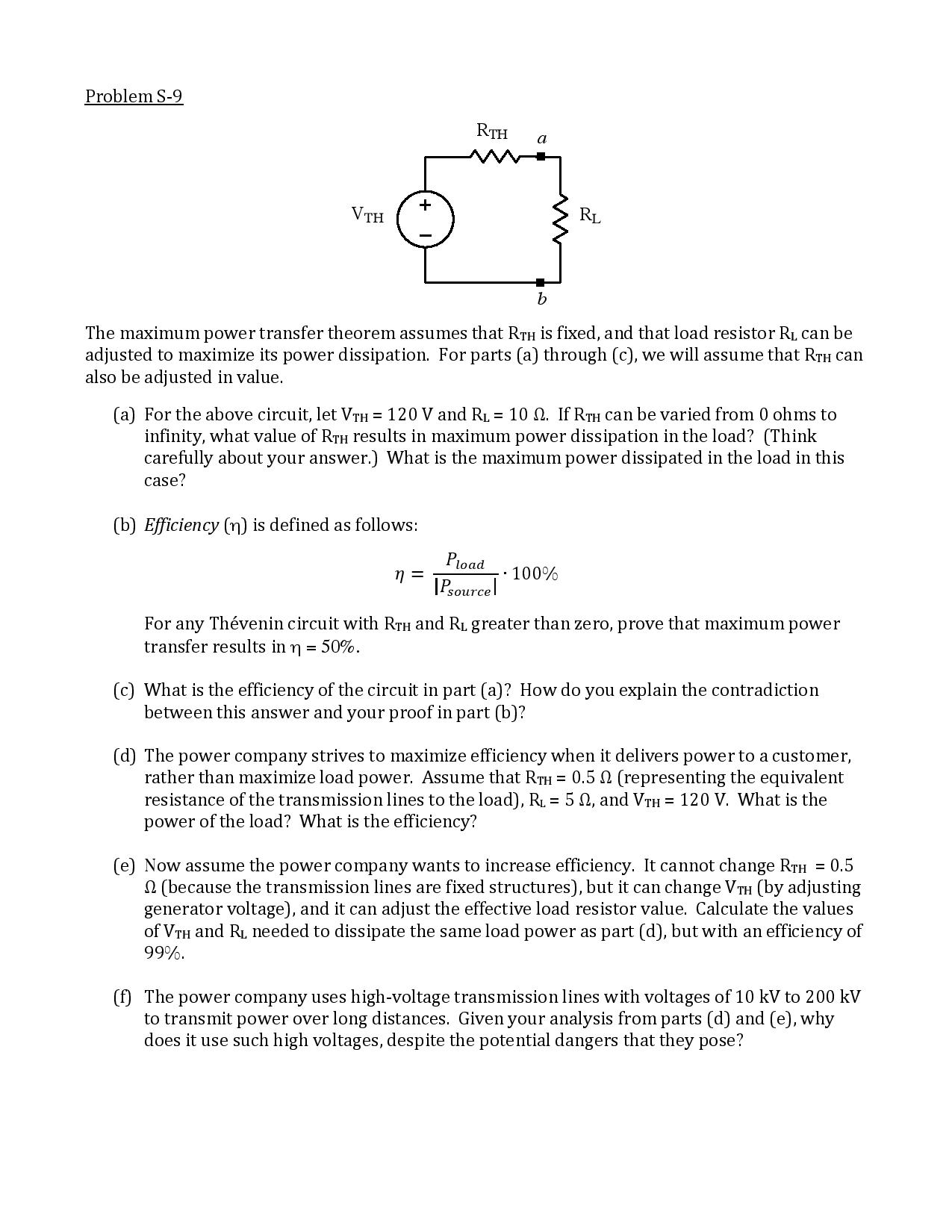 Solved The maximum power transfer theorem assumes that RTH
