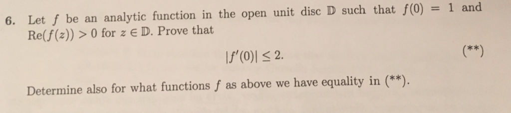 Solved 6. Let f be an analytic function in the open unit | Chegg.com