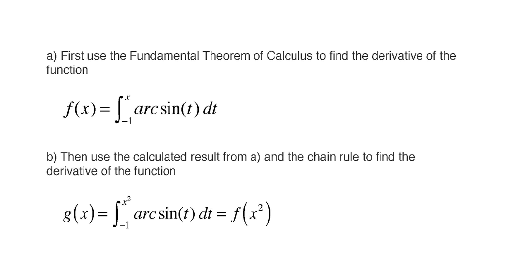 Solved First use the Fundamental Theorem of Calculus to find | Chegg.com