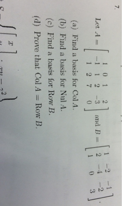 Solved Let A = and B = (a) Find a basis for Col A. (b) Find | Chegg.com