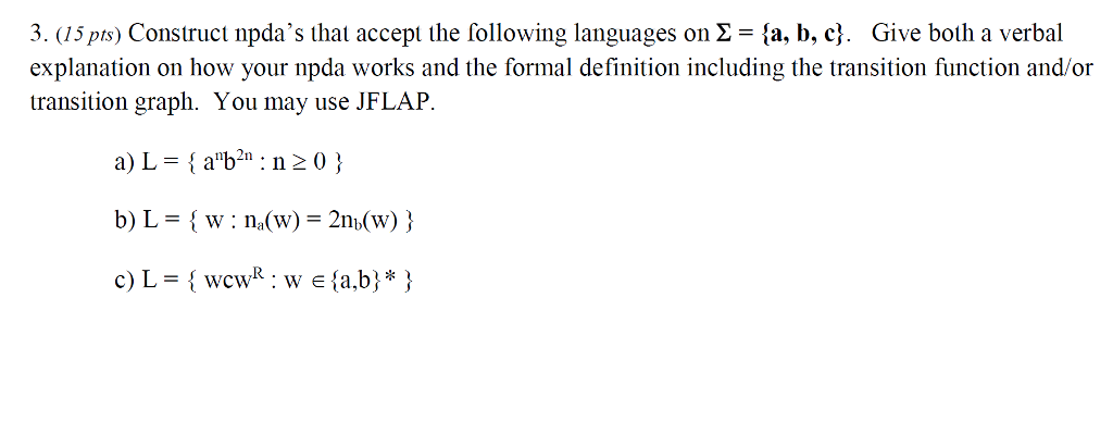 Solved Construct Npda's That Accept The Following Languages | Chegg.com