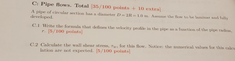 Solved C: Pipe flows. Total [35/100 points + 10 extra A pipe | Chegg.com